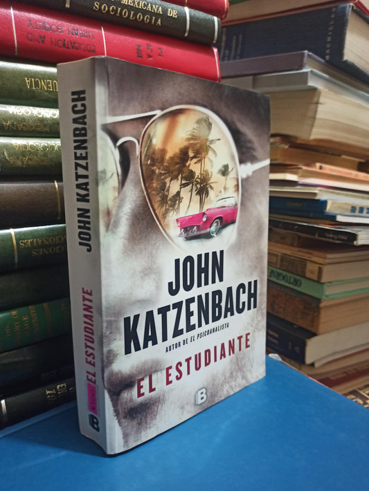 EL ESTUDIANTE POR JOHN KATZENBACH USADO NOVELAS JUÁREZ