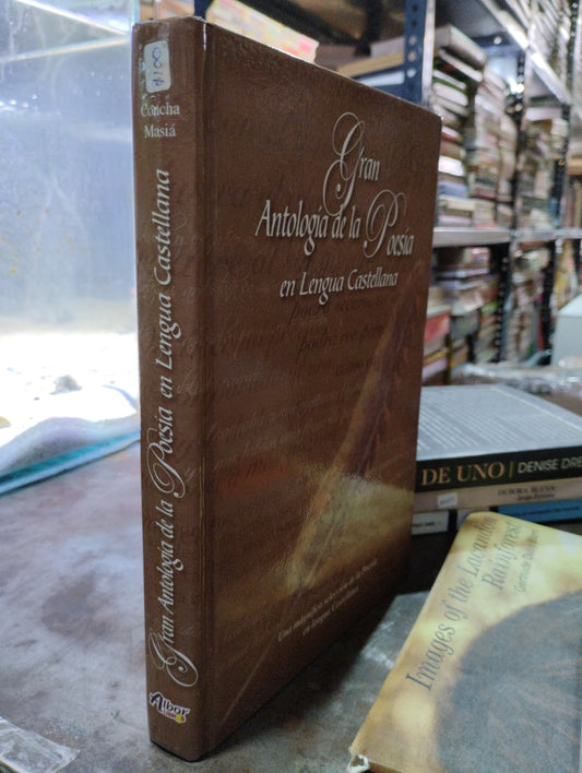GRAN ANTOLOGIA DE LA POESIA EN LENGUA CASTELLANA USADO POESIA ALDAMA