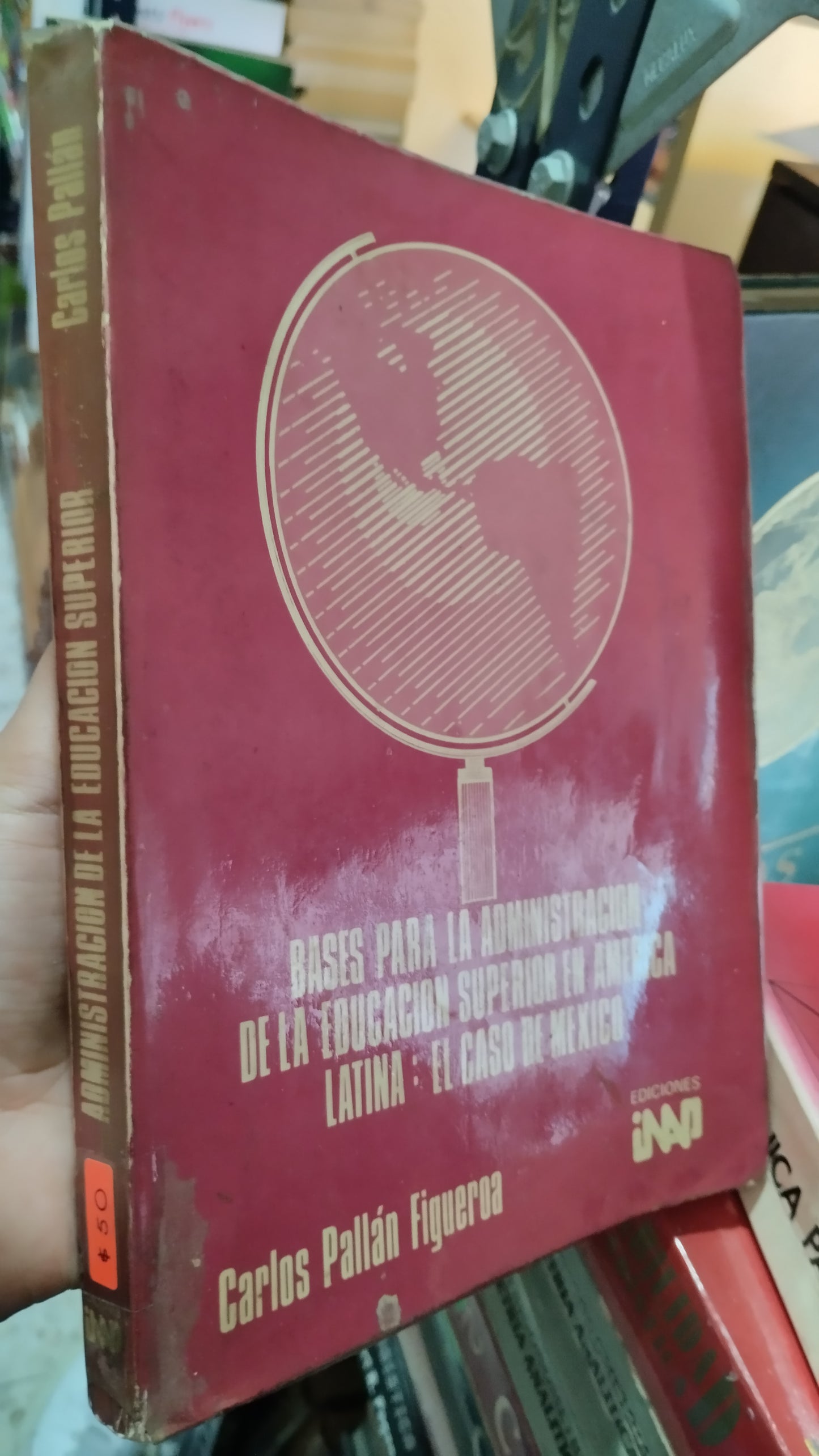 BASES PARA LA ADMINISTRACION DE LA EDUCACION SUPERIOR EN AMERICA LATINA EL CASO DE MEXICO LIBRO USADO EDUCACIÓN ALDAMA
