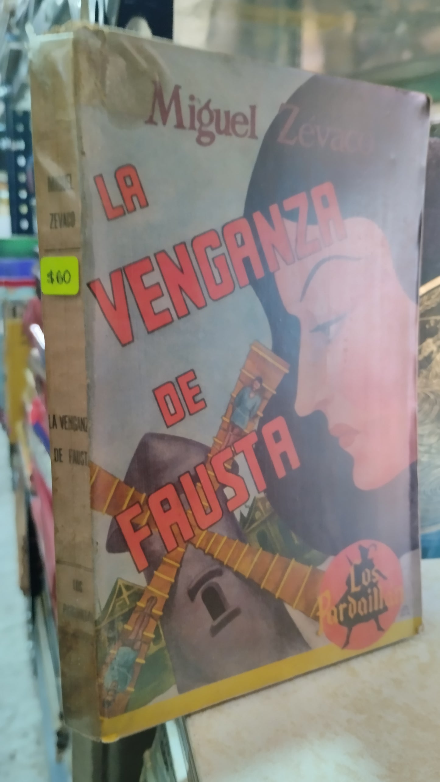 LA VENGANZA DE FAUSTA POR MIGUEL ZEVACO LIBRO USADO NOVELAS ALDAMA