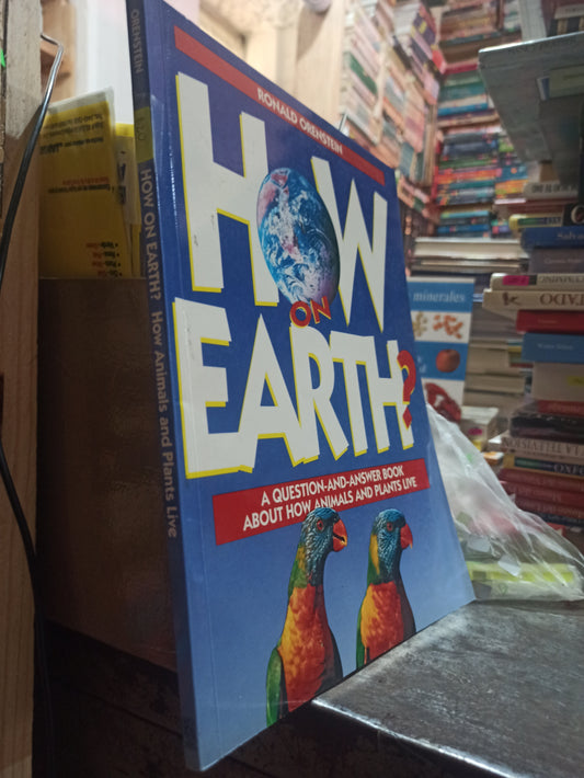 HOW ON EARTH POR RONALD ORENSTEIN USADO BIOLOGÍA ALDAMA