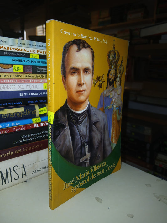JOSÉ MARÍA VILASECA, APÓSTOL DE SAN JOSÉ POR CRESCENCIO RAMÍREZ PIÑÓN USADO RELIGIÓN LITERARIO 207