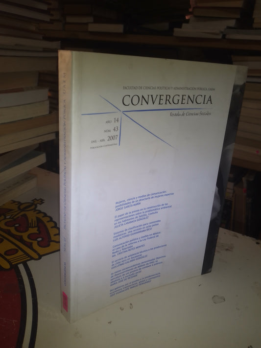 CONVERGENCIA, REVISTA DE CIENCIAS SOCIALES. AÑO 14 NÚMERO 43 2007 USADO SOCIOLOGÍA LITERARIO 207