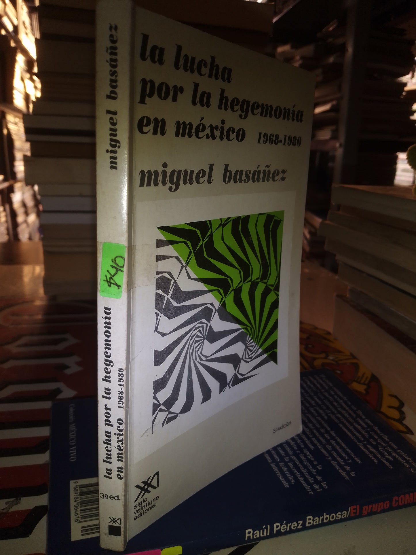 LA LUCHA POR LA HEGEMONIA EN MEXICO POR MIGUEL BASAÑEZ USADO POLÍTICA LITERARIO 207