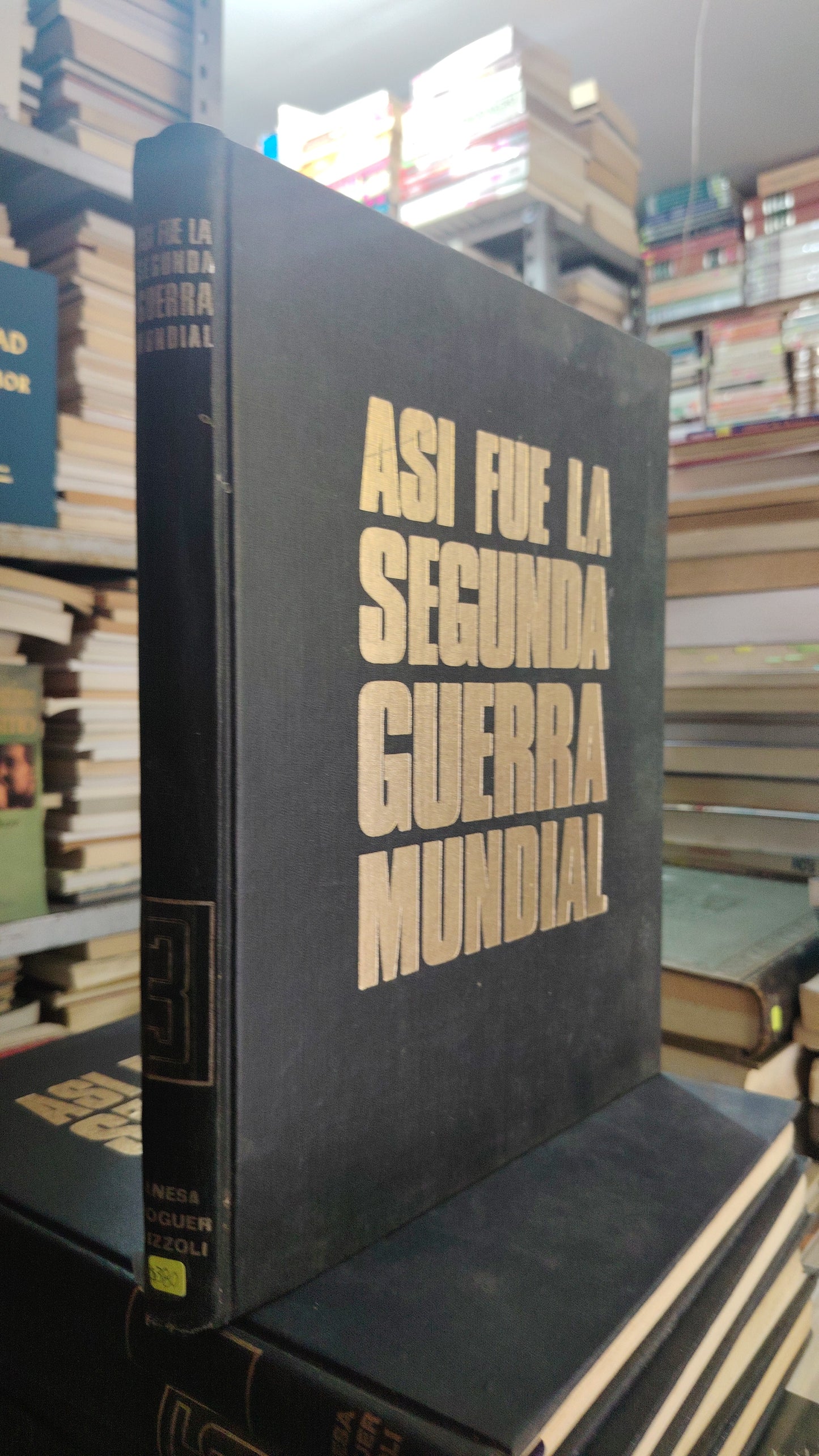 ASI FUE LA SEGUNDA GUERRA MUNDIAL TOMO 3 SIN AUTOR USADO HISTORIA JUAREZ 507