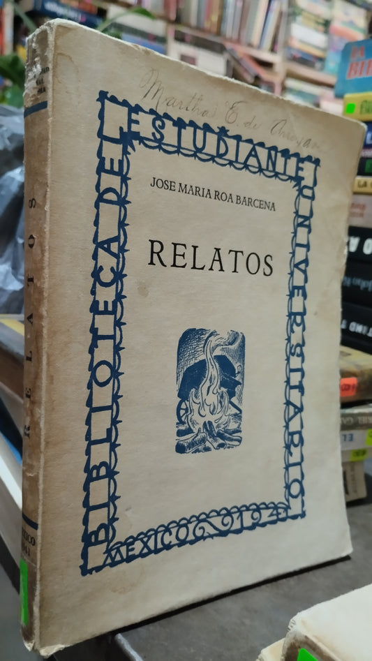 RELATOS POR JOSE MARIA ROA BARCENA LIBRO USADO ANTIGUO ALDAMA