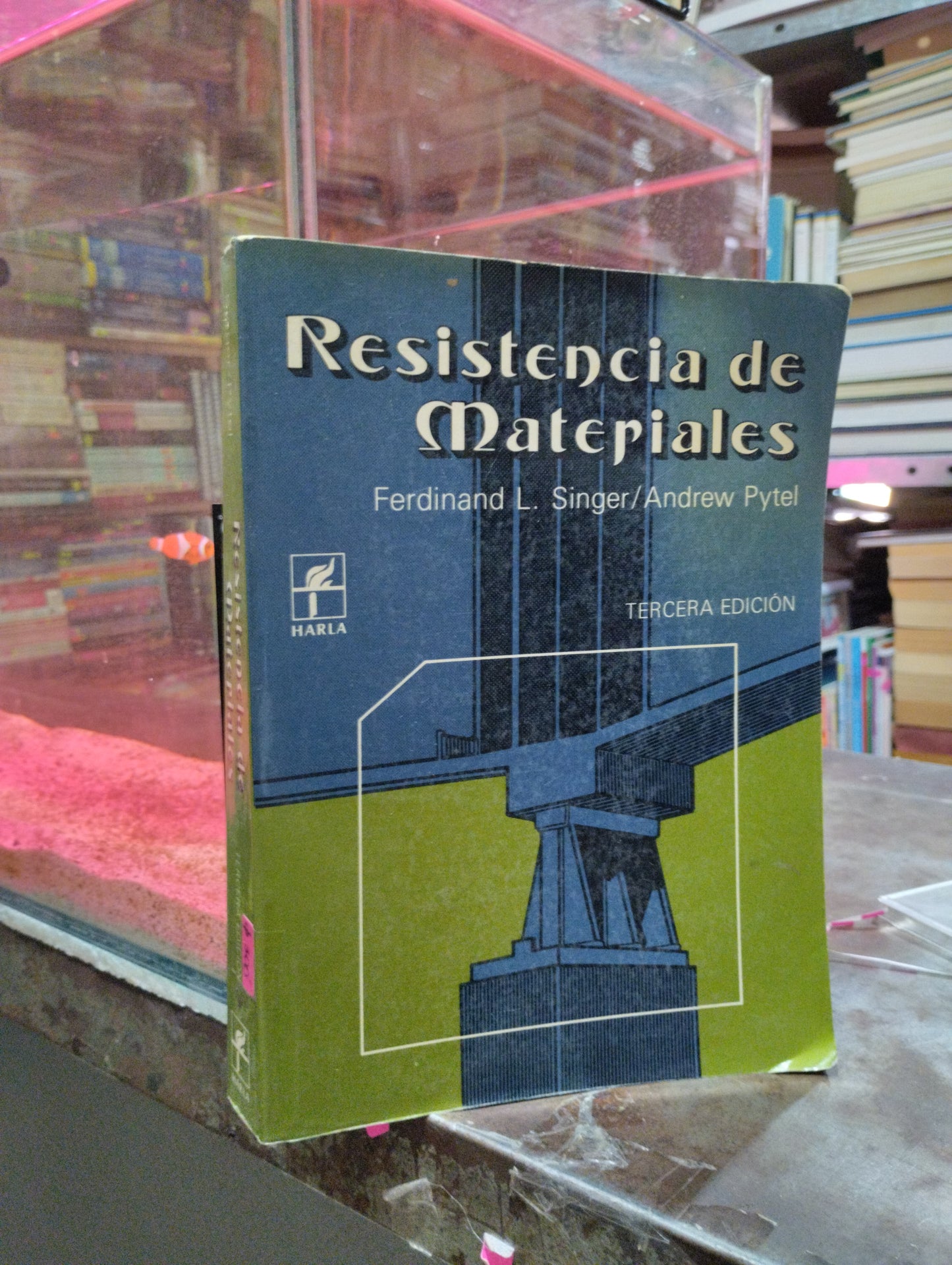 RESISTENCIA DE MATERIALES POR FERDINAND L. SINGER Y ANDREW PYTEL USADO QUÍMICA ALDAMA