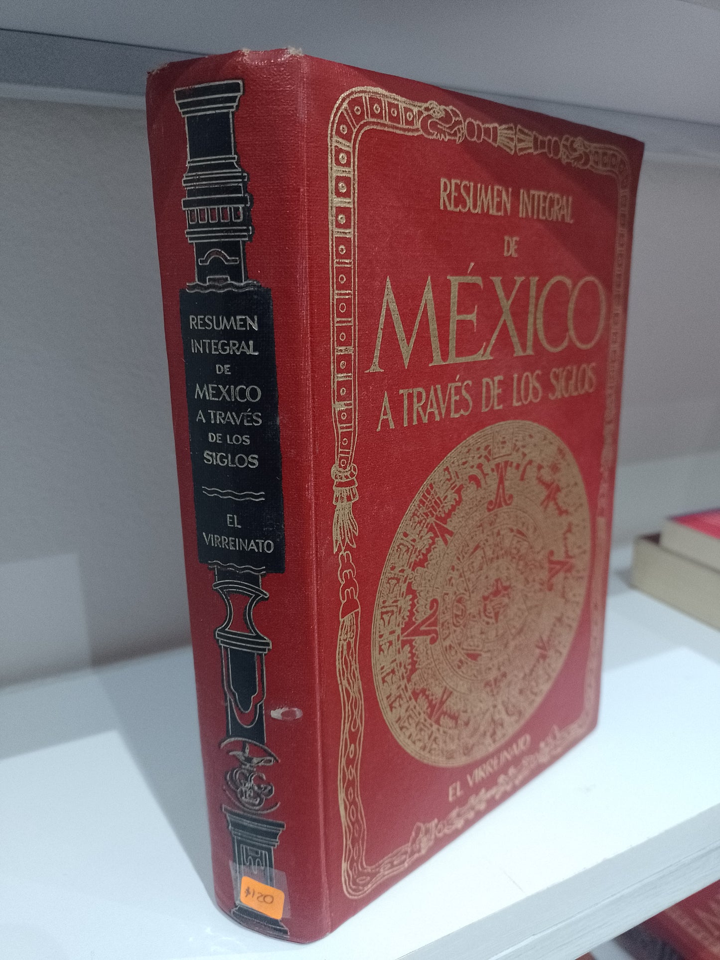 RESUMEN INTEGRAL DE MEXICO A TRAVES DE LOS SIGLOS EL VIRREINATO USADO HISTORIA JUAREZ 515