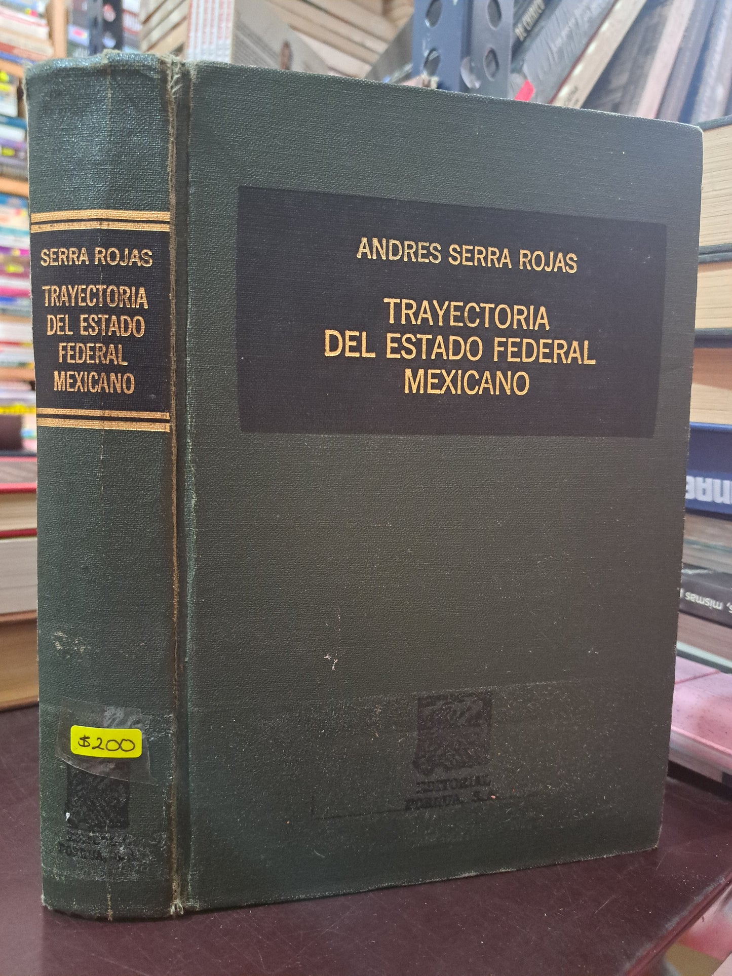 TRAYECTORIA DEL ESTADO FEDERAL MEXICANO ANDRÉS SERRA ROJAS USADO DERECHO LITERARIO 305
