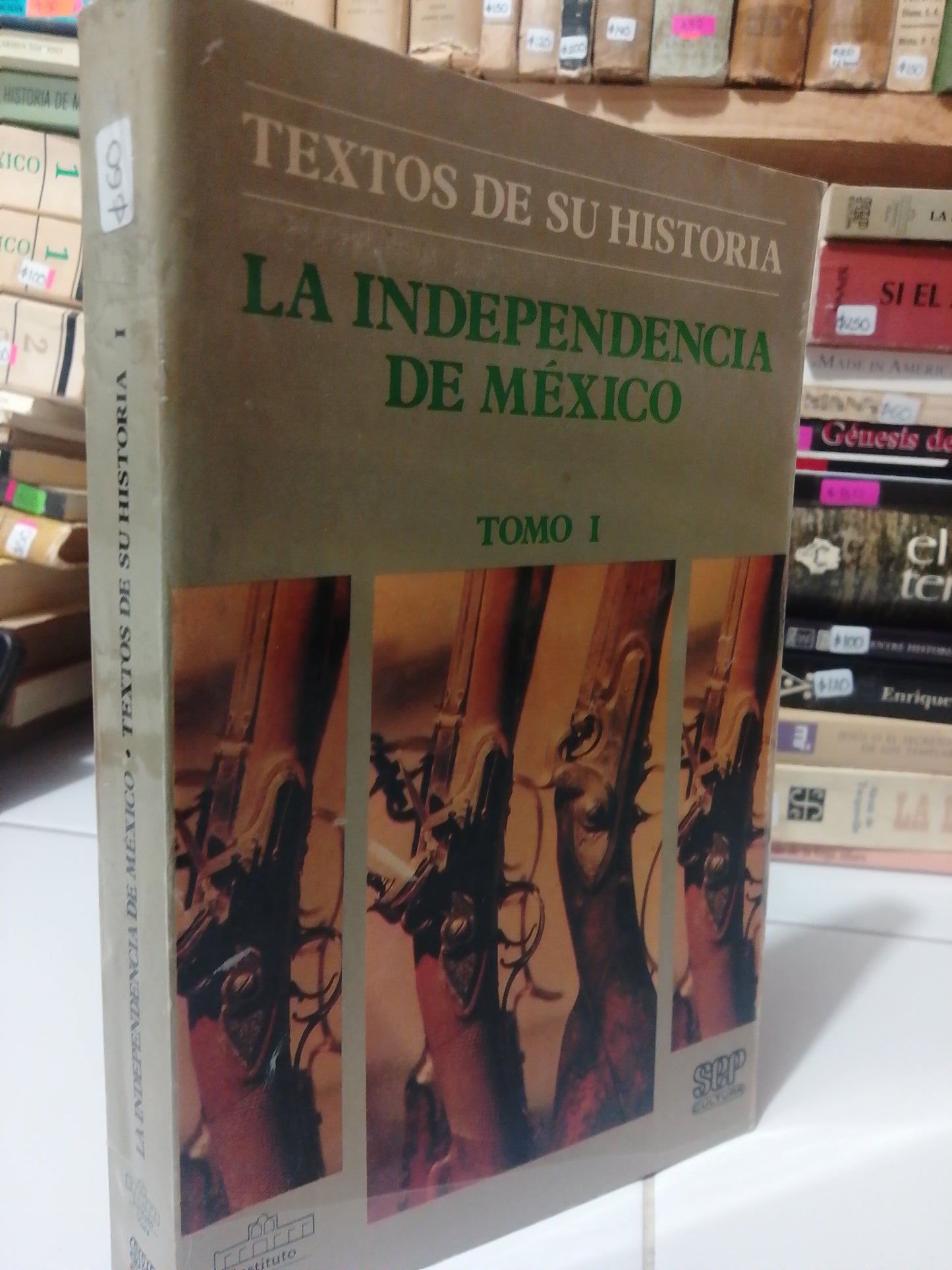 LA INDEPENDENCIA DE MEXICO TEXTOS DE SU HISTORIA 1 USADO HISTORIA JUAREZ