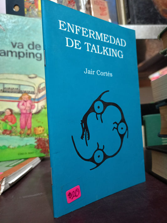 ENFERMEDAD DE TALKING POR JAIR CORTES USADO IDIOMAS LITERARIO 305