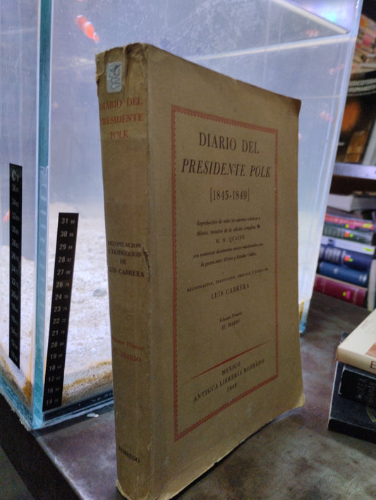 DIARIO DEL PRESIDENTE POLK 1845-1849 POR LUIS CABRERA USADO HISTORIA ALDAMA