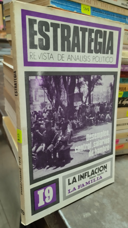 ESTRATEGIA 19 DESEMPLEO CONTROL SALARIOS DE HAMBRE LIBRO USADO POLITICA ALDAMA