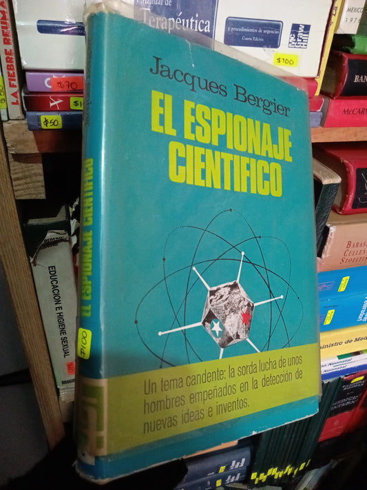 EL ESPIONAJE CIENTIFICO JACQUES BERGIER USADO NOVELA LITERARIO #305