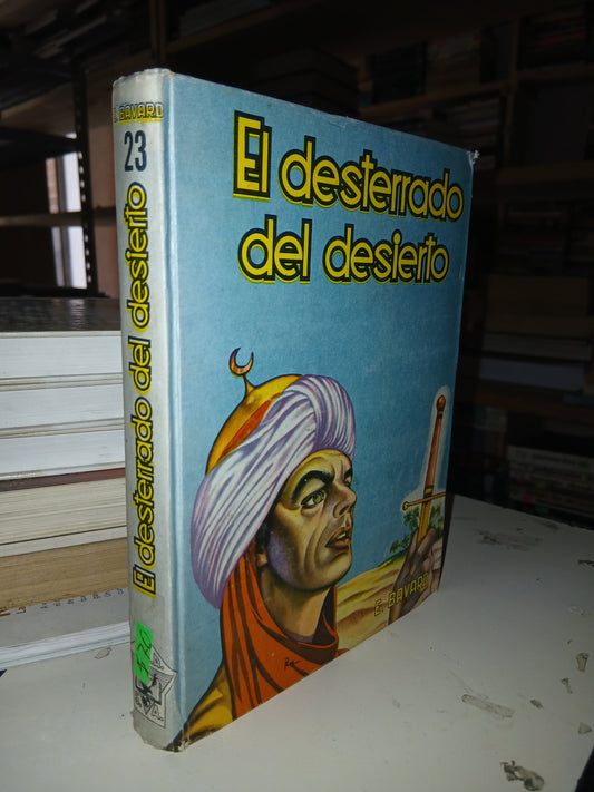 EL DESTERRADO DEL DESIERTO POR E. BAVARD USADO NOVELA LITERARIO 207