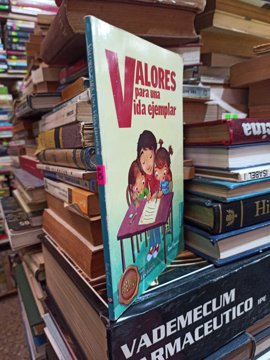 VALORES PARA UNA VIDA EJEMPLAR POR ROSA ESQUIVEL USADO SUPERACIÓN PERSONAL ALDAMA