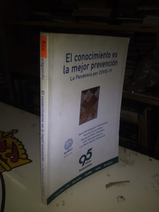EL CONOCIMIENTO ES LA MEJOR PREVENCIÓN: LA PANDEMIA POR COVID-19 (VARIOS AUTORES) USADO MEDICINA LITERARIO 207