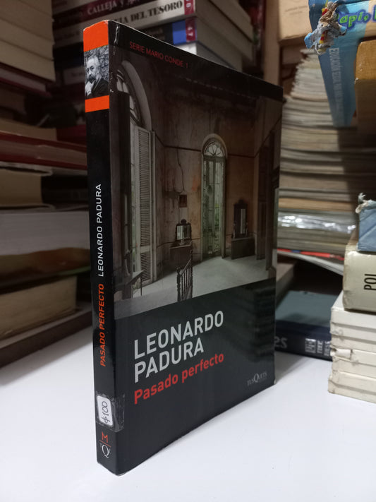 PASADO PERFECTO POR LEONARDO PADURA USADO NOVELA JUÁREZ