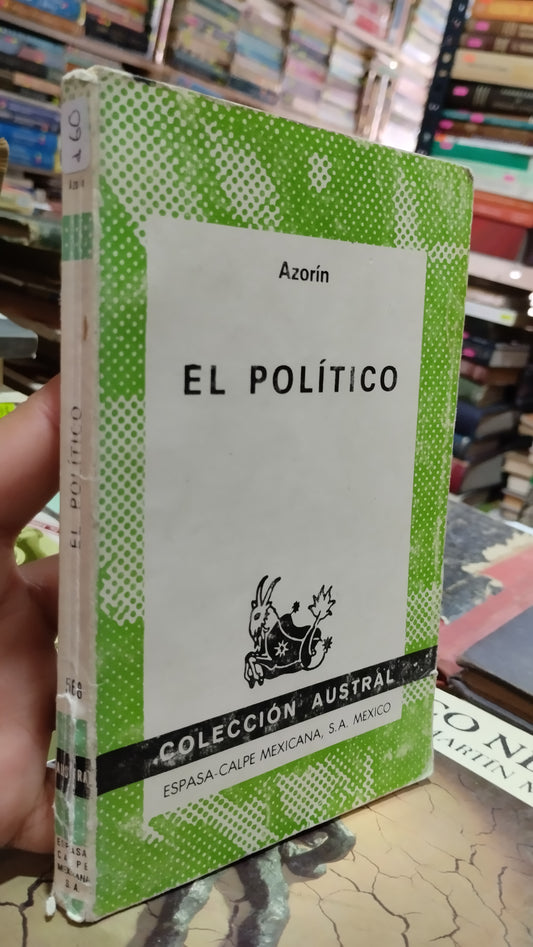 EL POLITICO POR AZORIN LIBRO USADO POLITICA ALDAMA