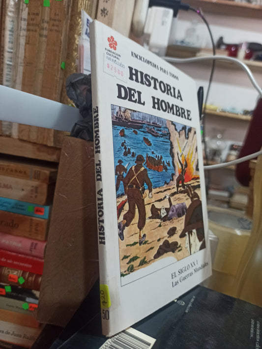 HISTORIA DEL HOMBRE LAS GUERRAS MUNDIALES POR MIGUEL ALEMAN VELASCO USADO HISTORIA ALDAMA