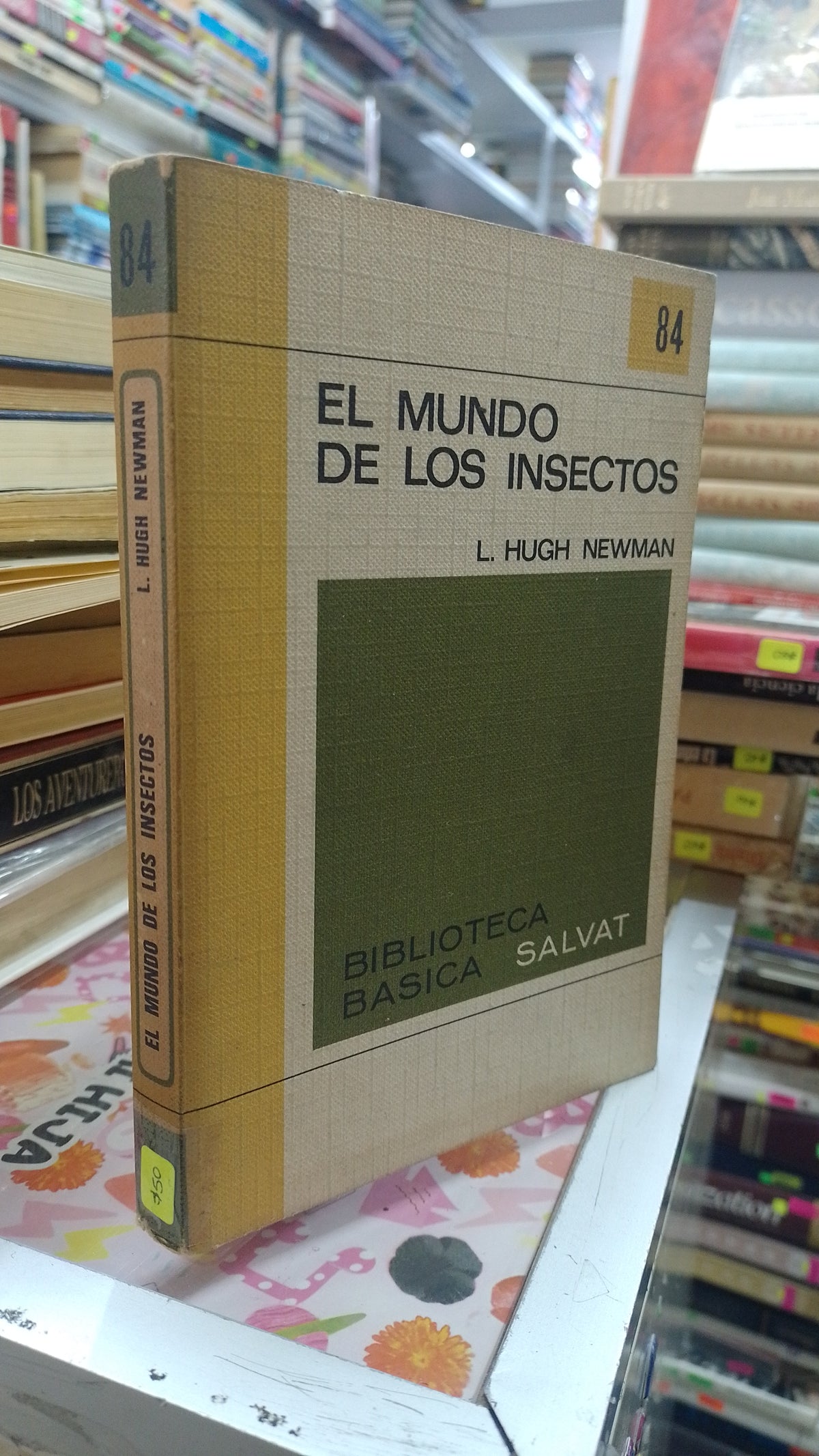 EL MUNDO DE LOS INSECTOS 84 POR HUGH NEWMAN USADO NOVELA INSTITUTO LITERATIO 207