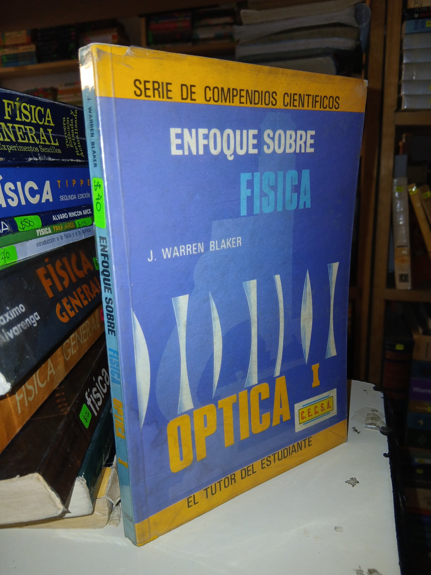 ENFOQUE SOBRE FÍSICA. ÓPTICA I POR J. WARREN BLAKER USADO FÍSICA LITERARIO 207