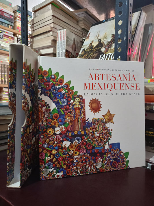 ARTESANIA MEXIQUENSE LA MAGIA DE NUESTRA GENTE USADO ARTE LITERARIO 305