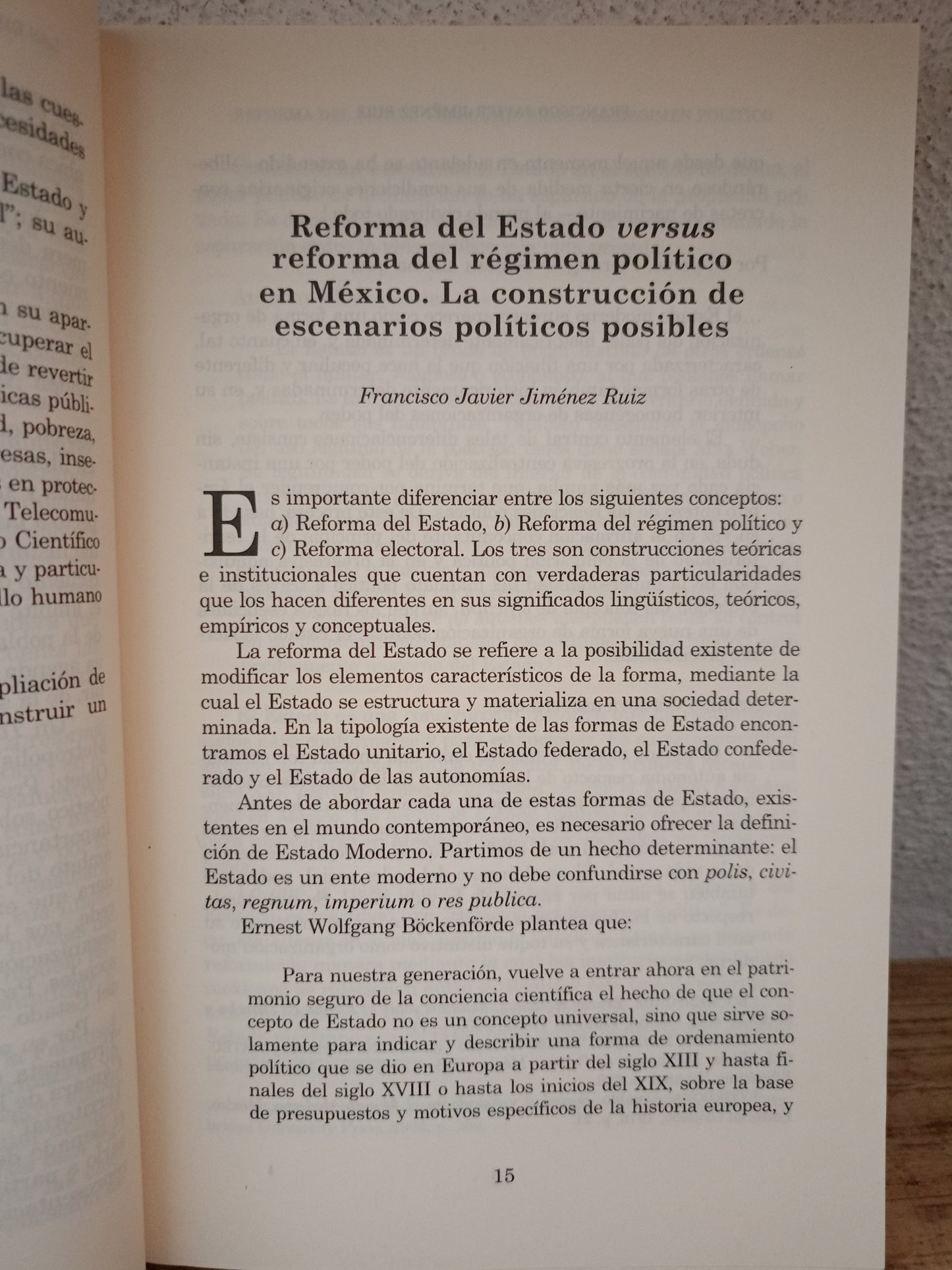 LAS DIMENSIONES TEÓRICAS DE LA REFORMA DEL ESTADO DE MÉXICO POR FRANCISCO JAVIER JIMÉNEZ RUIZ, MIGUEL ÁNGEL MÁRQUEZ ZÁRATE Y ROSA MARÍA OLVERA GÓMEZ USADO DERECHO LITERARIO 305