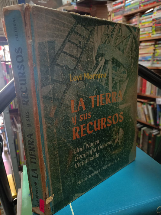 LA TIERRA Y SUS RECURSOS POR LEVI MARRERO USADO GEOGRAFIA LITERARIO 305