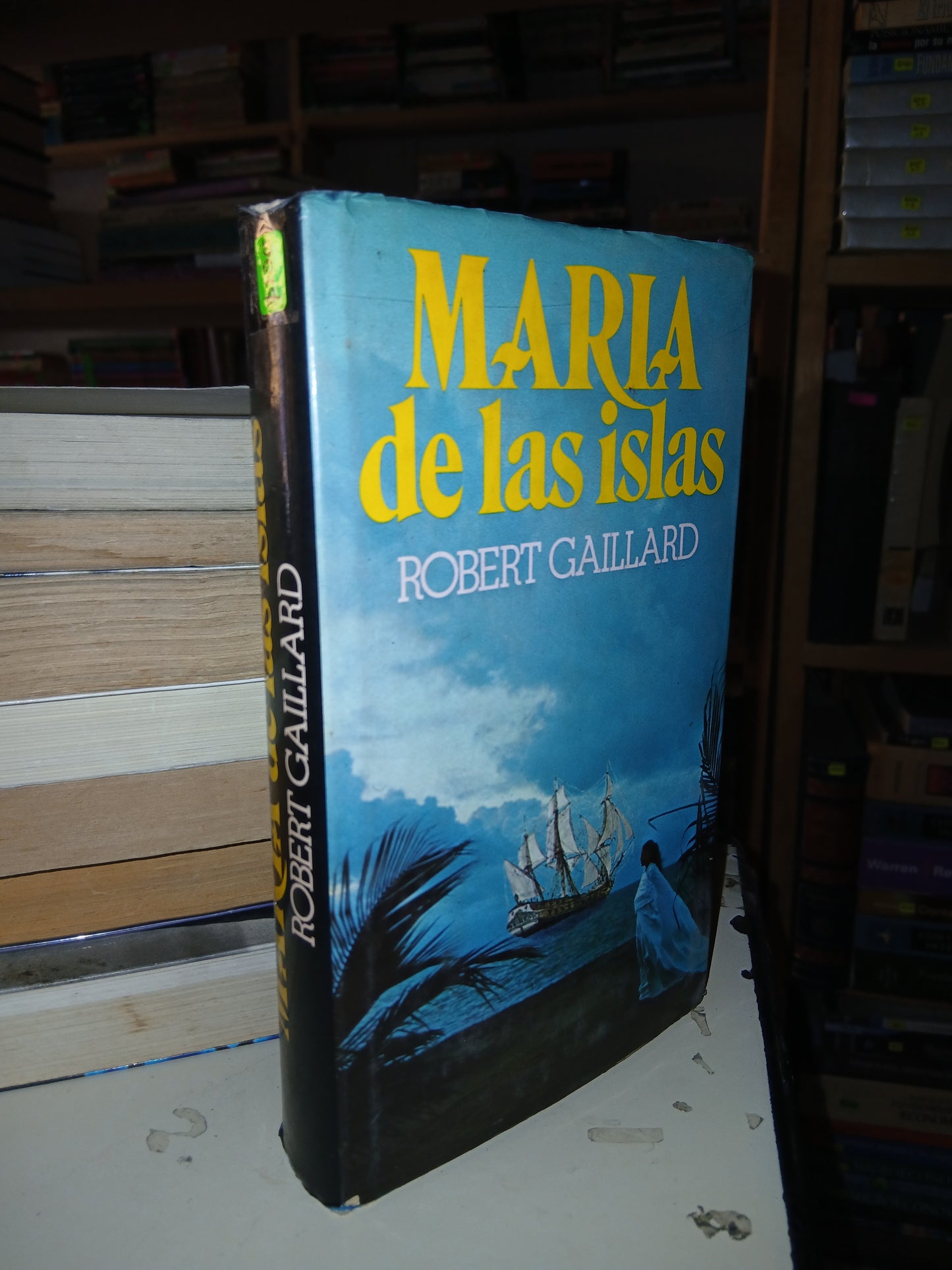 MARÍA DE LAS ISLAS POR ROBERT GAILLARD USADO NOVELA LITERARIO 207