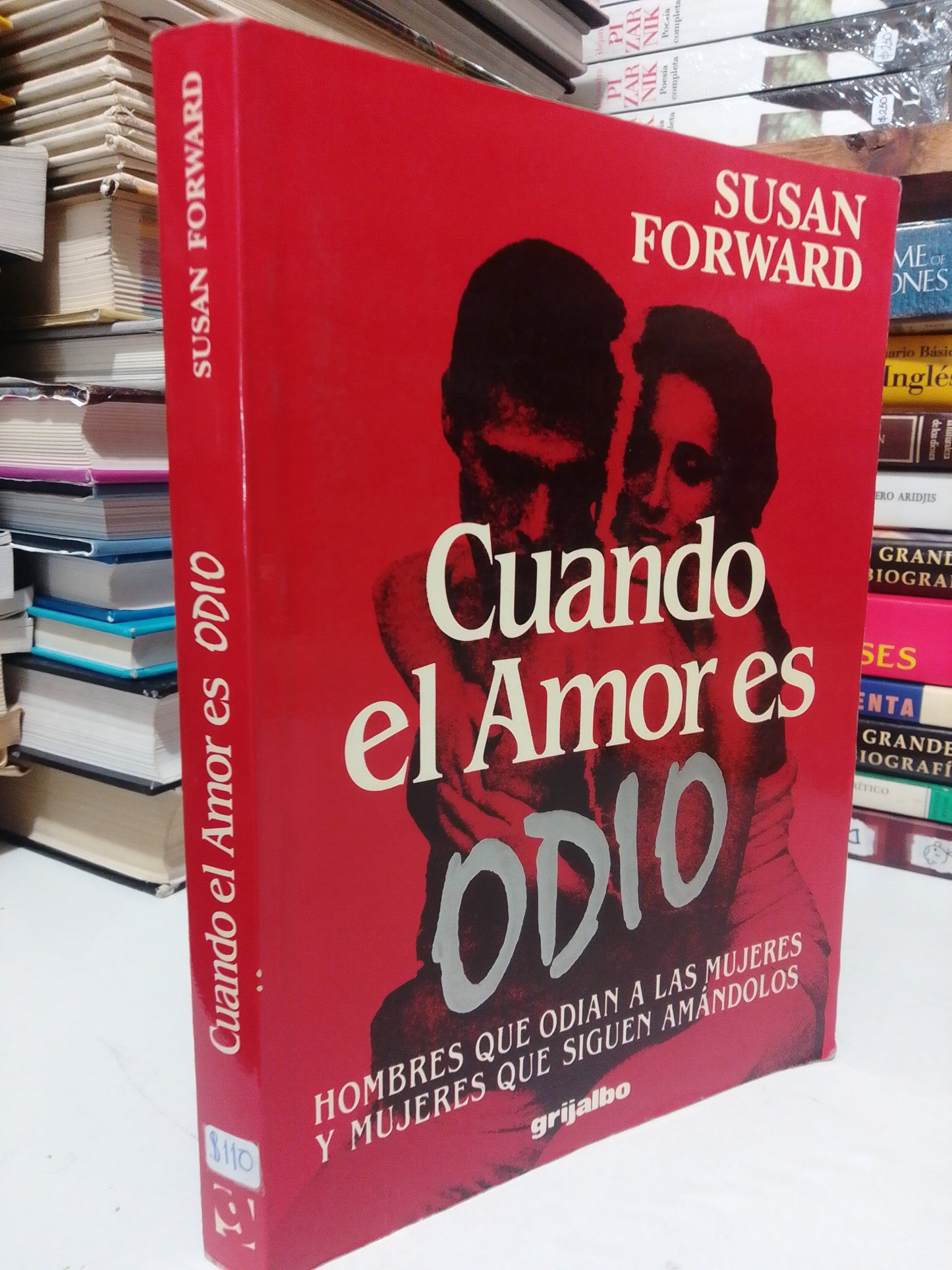 CUANDO EL AMOR ES ODIO POR SUSAN FORWARD USADO NOVELA JUÁREZ