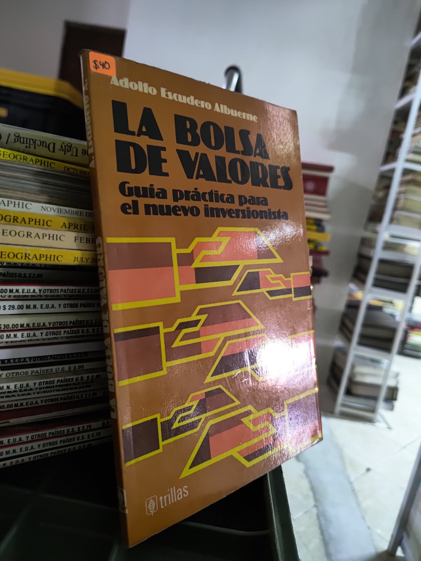 LA BOLSA DE VALORES POR ADOLFO ESCUDERO ALBUERME USADO ADMINISTRACION JUAREZ 515