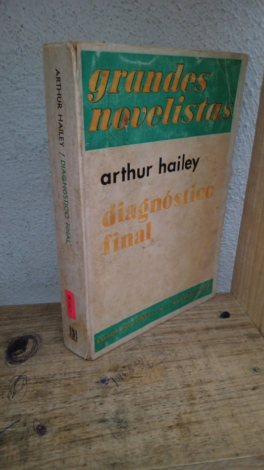 DIAGNOSTICO FINAL POR ARTHUR HAILEY USADO ANTIGUO LITERARIO 305