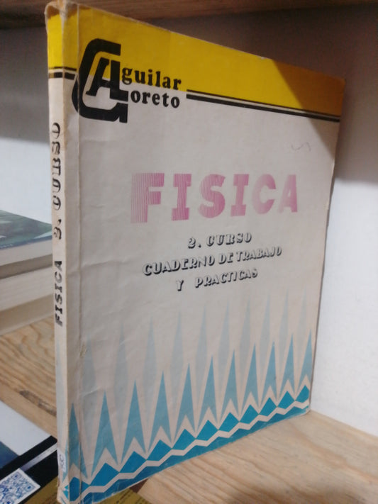FISICA 2DO CURSO CUADERNO DE TRABAJOS Y PRACTICAS USADO FISICA JUAREZ