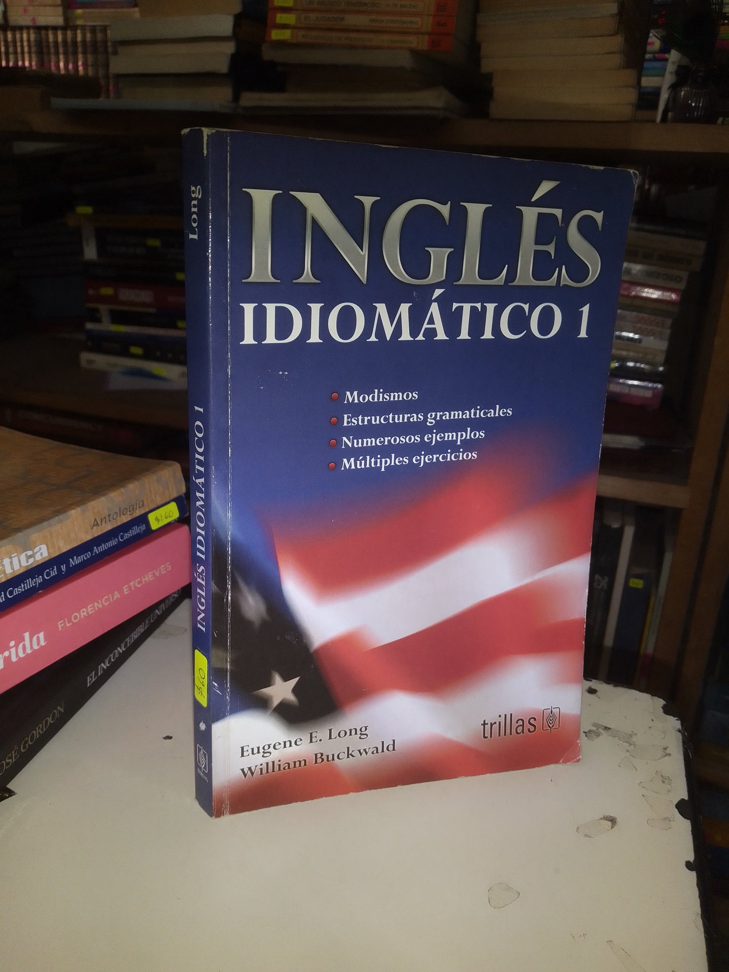 INGLÉS IDIOMATICO 1 POR EUGENE E. LONG Y WILLIAM BUCKWALD USADO IDIOMAS LITERARIO 207