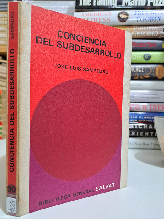 CONCIENCIA DEL SUBDESARROLLO JOSÉ LUIS SAMPEDRO USADO NOVELA JUÁREZ