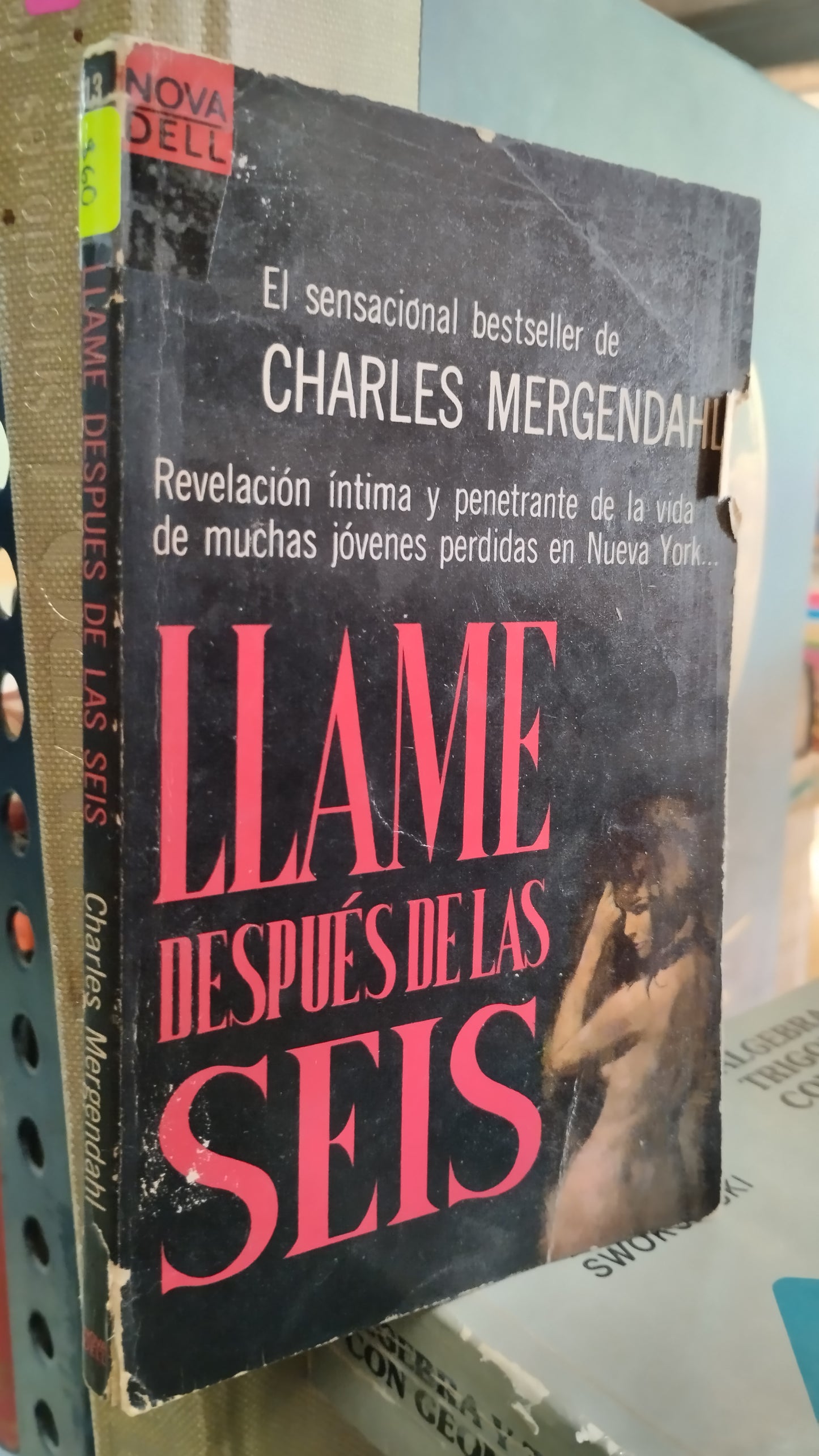 LLAME DESPUES DE LAS SEIS POR CHARLES MERGENDAHL LIBRO USADO NOVELAS ALDAMA