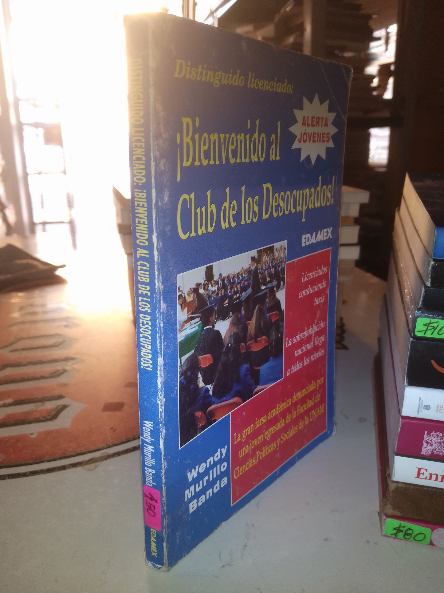 BIENVENIDO AL CLUB DE LOS DESOCUPADOS POR WENDY MURILLO BANDA USADO POLÍTICA LITERARIO 207