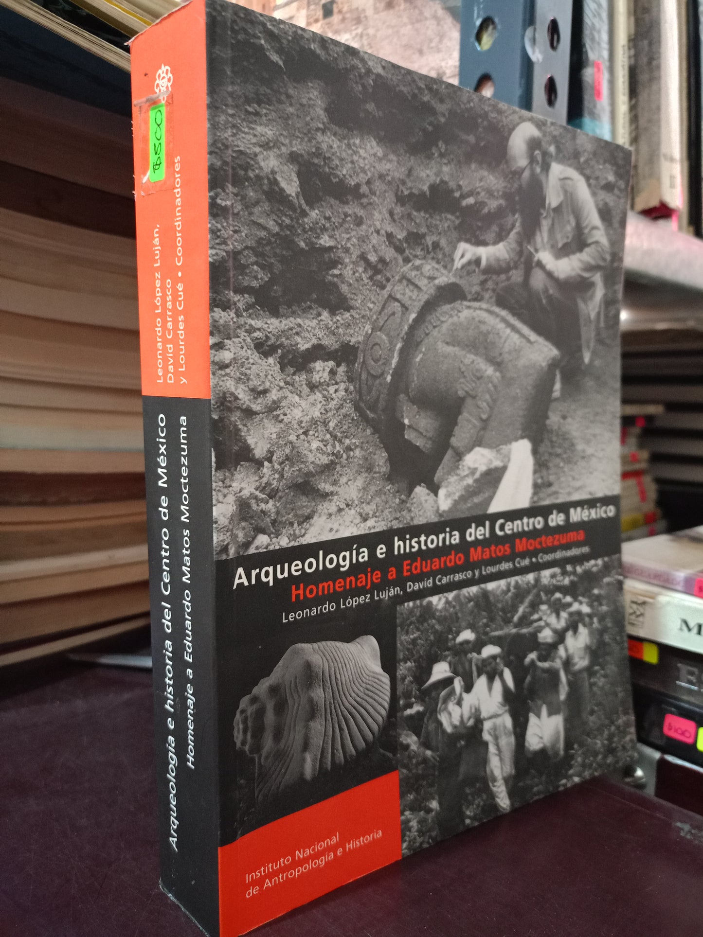 ARQUEOLOGIA E HISTORIA DEL CENTRO DE MEXICO HOMENAJE E EDUARDO MATOS MOCTEZUMA POR LEONARDO LOPEZ LUJAN DAVID CARRASCO Y LOURDES CUE USADO HISTORIA LITERARIO 305