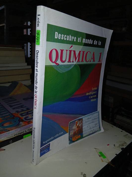 DESCUBRE EL MUNDO DE LA QUÍMICA 1 POR LEÓN, RODRÍGUEZ, CUEVAS Y MATA USADO QUÍMICA LITERARIO 207