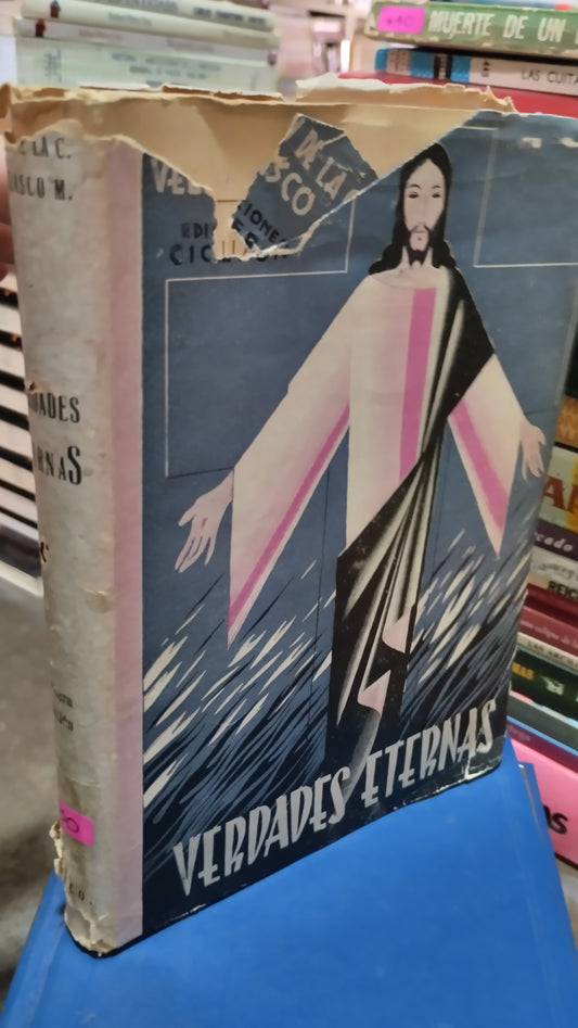 VERDADES ETERNAS POR JUAN DE LA C VELAZCO LIBRO USADO NOVELAS ALDAMA