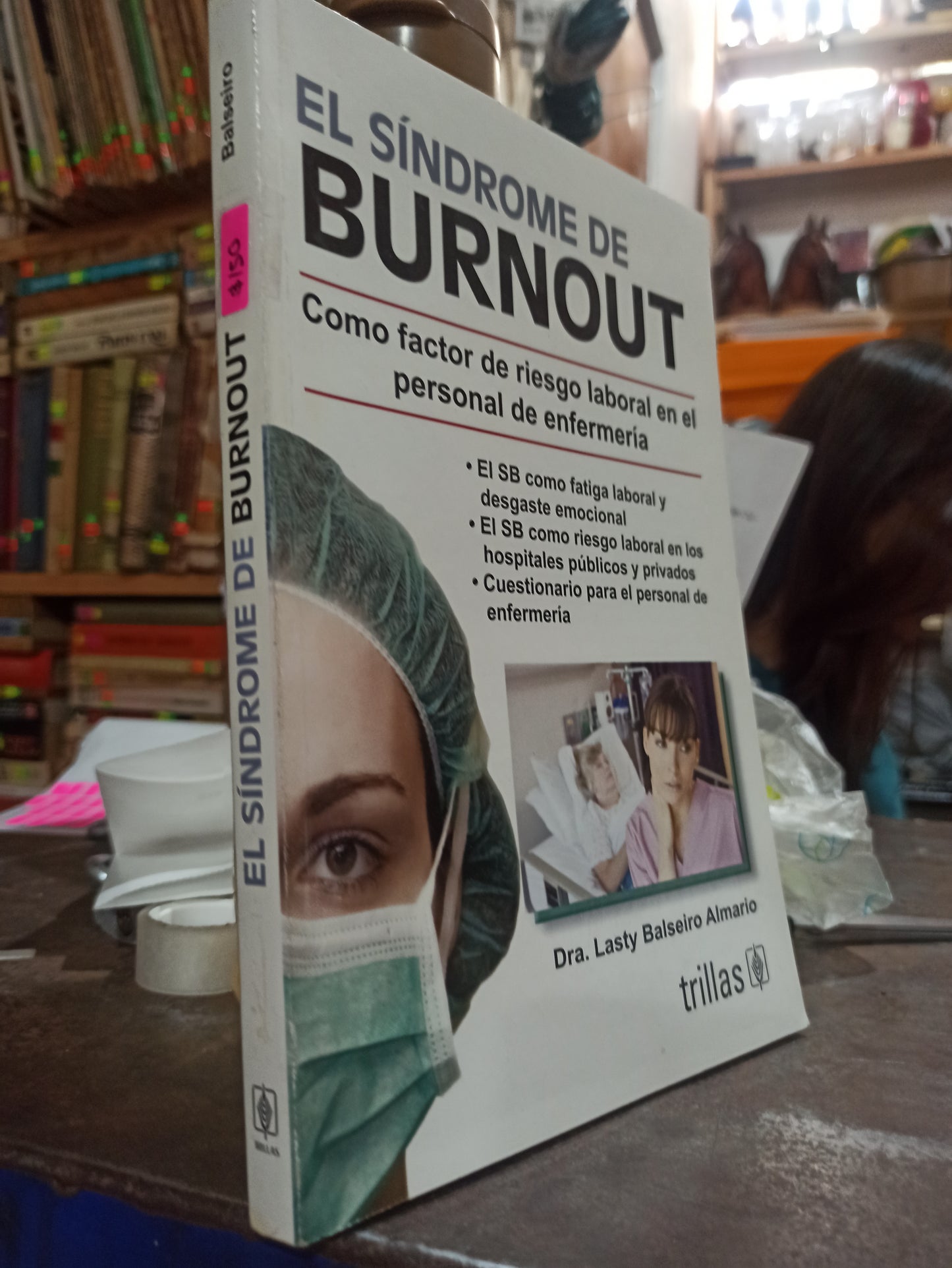 EL SINDROME DE BURNOUT POR LASTY BALSEIRO ALMARIO USADO PSICOLOGÍA ALDAMA