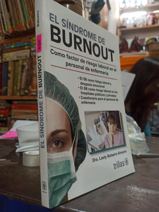 EL SINDROME DE BURNOUT POR LASTY BALSEIRO ALMARIO USADO PSICOLOGÍA ALDAMA
