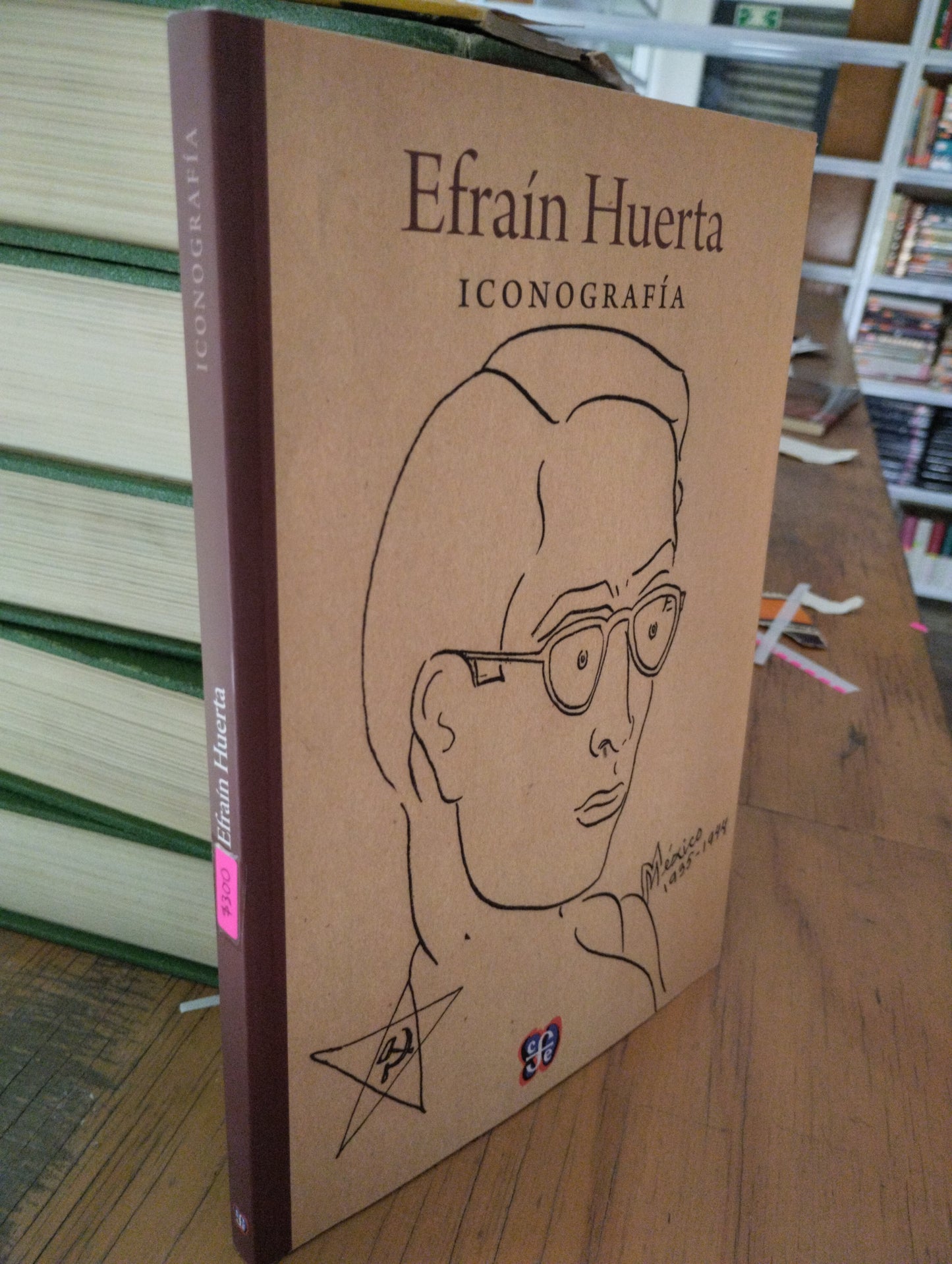 EFRAIN HUERTA ICONOGRAFIA POR EMILIANO DELGADILLO MARTINEZ USADO HISTORIA JUAREZ 515