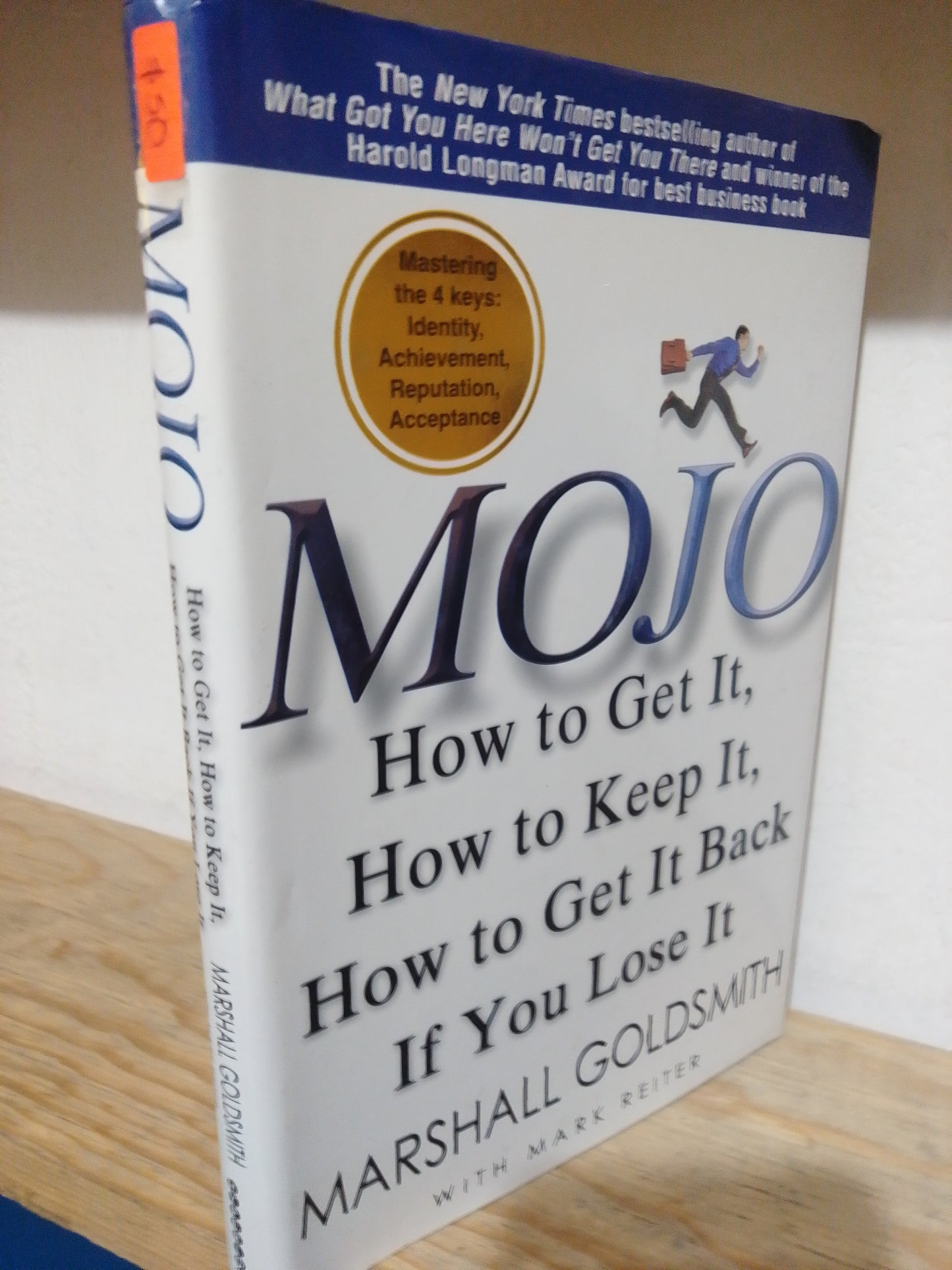 MOJO HOW TO GET IT POR MARSHALL GOLDSMITH USADO IDIOMAS JUAREZ