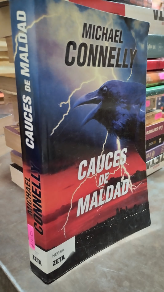 CAUCES DE MALDAD POR MICHAEL CONNELLY LIBRO USADO NOVELAS ALDAMA