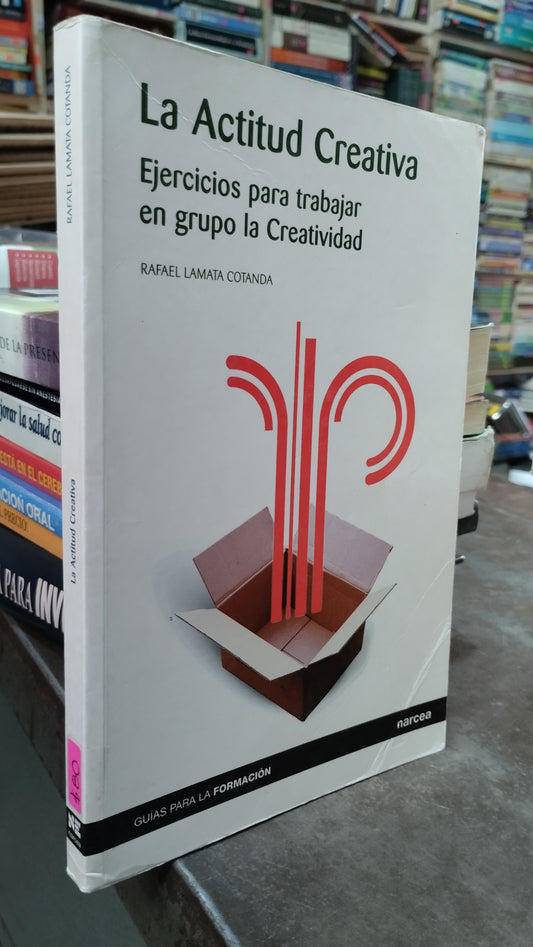 LA ACTITUD CREATIVA POR RAFAEL LAMATA COTANDA LIBRO USADO SUPERACION PERSONAL ALDAMA