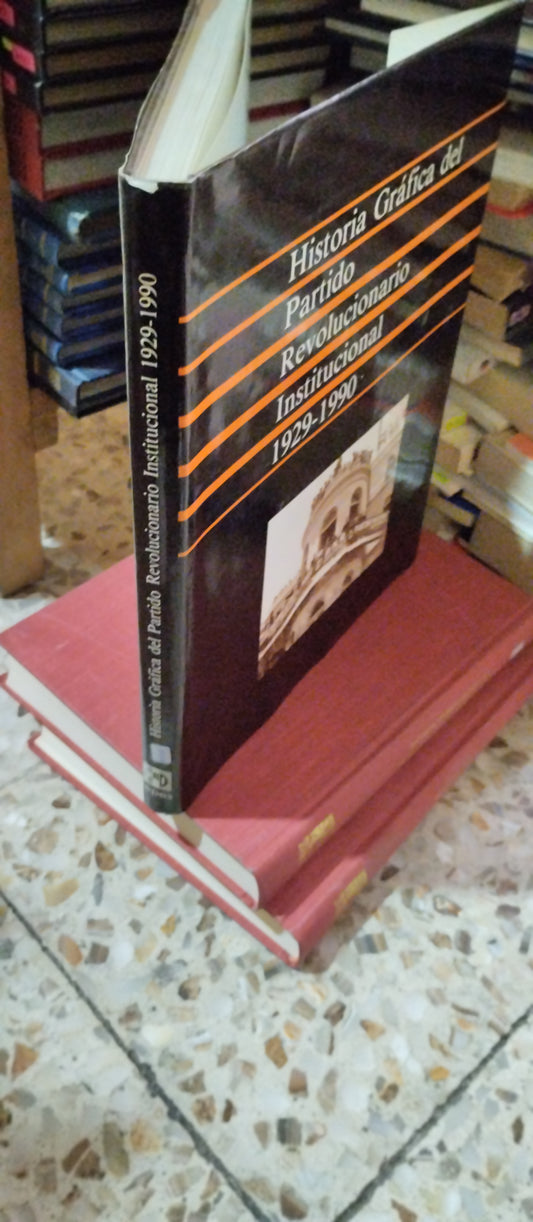 HISTORIA GRAFICA DEL PARTIDO REVOLUCIONARIO INSTITUCIONAL 1929-1990 USADO ARTE  ALDAMA