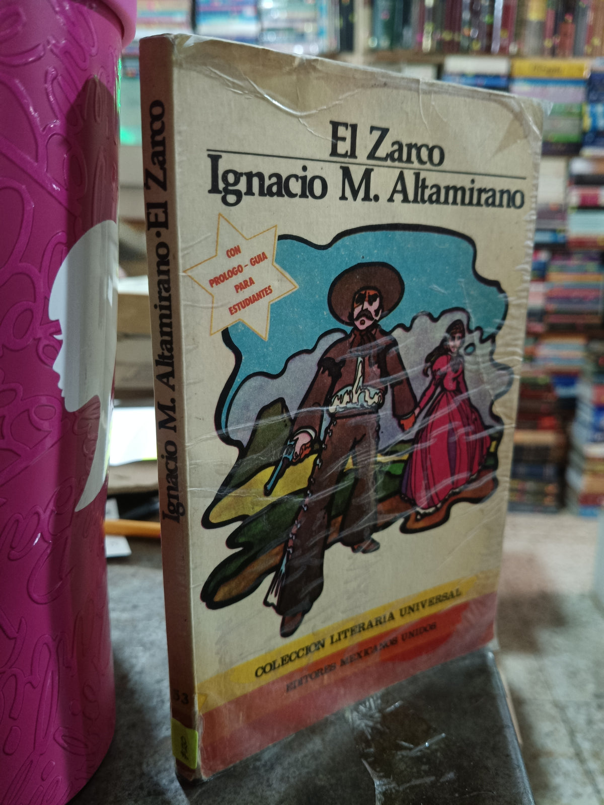 EL ZARCO POR IGNACIO MANUEL ALTAMIRANO USADO NOVELA ALDAMA