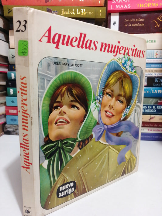 AQUELLAS MUJERCITAS POR LUISA MAY ALCOTT USADO NOVELA JUÁREZ